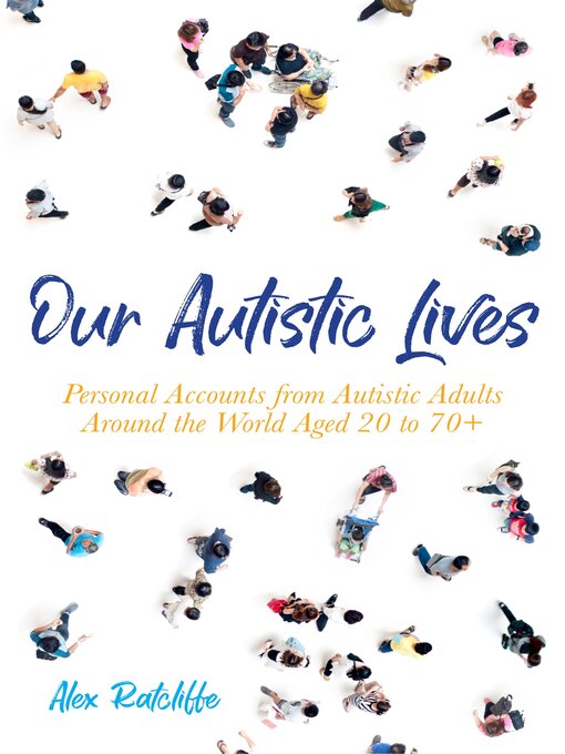 Title details for Our Autistic Lives by Alex Ratcliffe - Wait list
